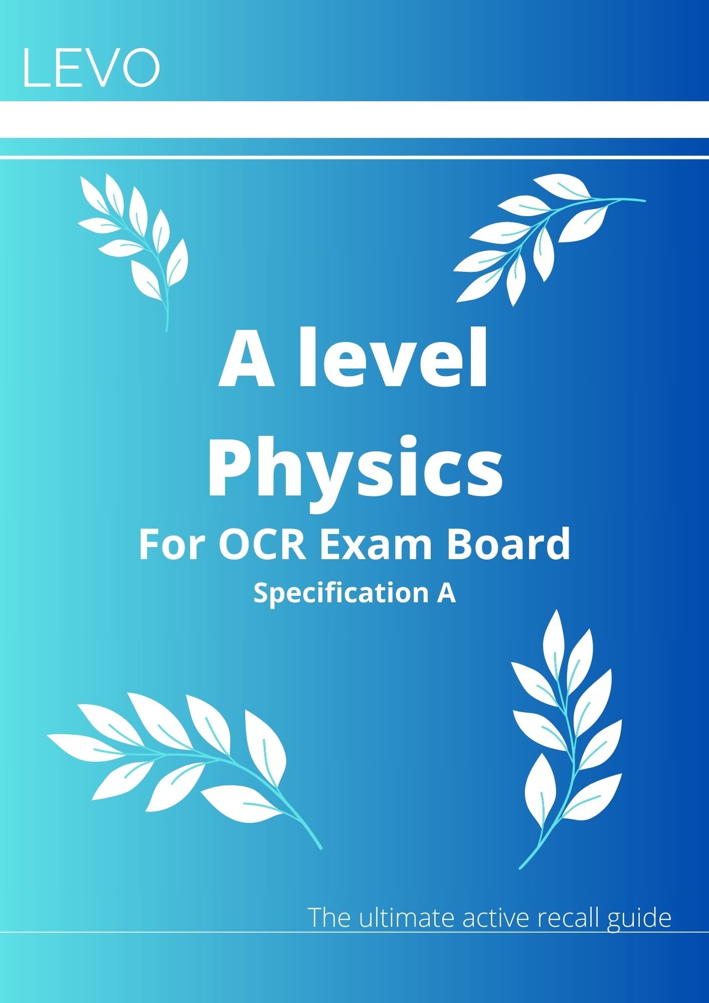 A Level Physics- OCR- Specification A