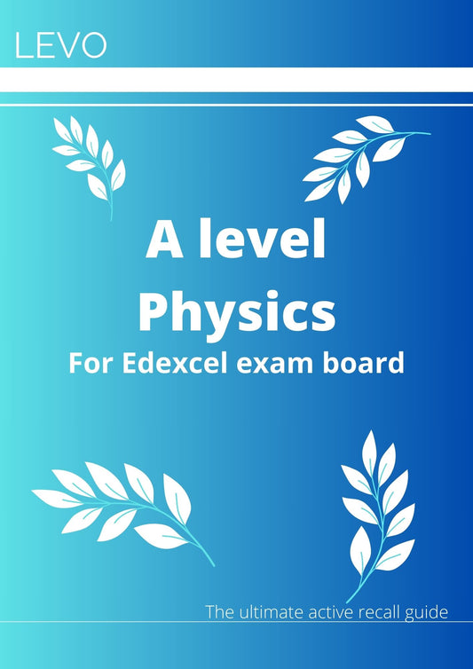 A level Physics- Edexcel